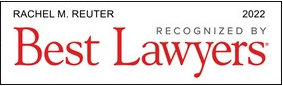 Rachel M. Reuter Recognized by Best Lawyers 2022